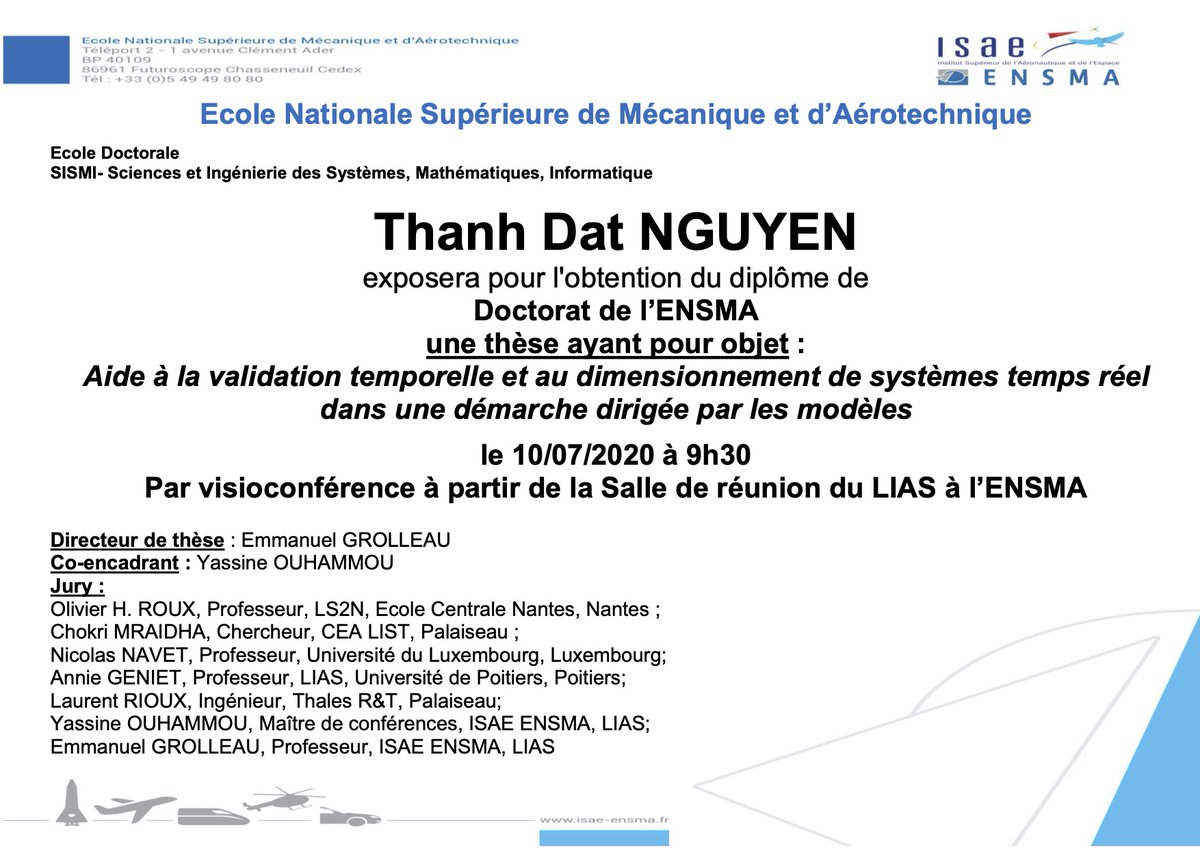 LIAS_LAB's tweet photo. Thanh Dat NGUYEN 🇻🇳, #LIAS_LAB @ISAE_ensma, financement #FUI #Waruna, soutiendra sa thèse « Aide à la validation temporelle et au dimensionnement de systèmes temps réel dans une démarche dirigée par les modèles », le 10 juillet 2020 à 9h30 par visioconférence 😷 https://t.co/lZuEJZAvIh