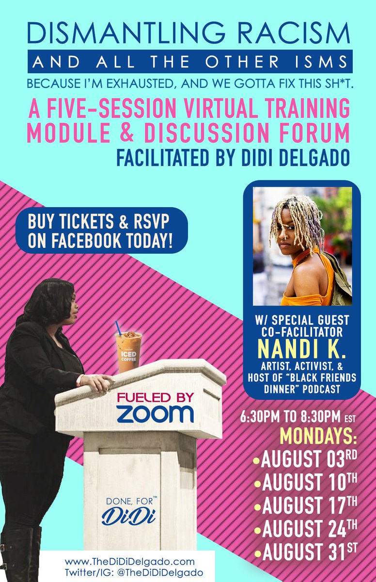TheDiDiDelgado's tweet photo. I heard y’all wanted an anti-racism training with bite. 😬 Join us for an interactive class and discussion forum on dismantling oppression in the new era of resistance.  RSVP for all 5 Monday sessions for $100.Grab your ticket here https://t.co/SjNIojHat2 https://t.co/BgTger3fRW