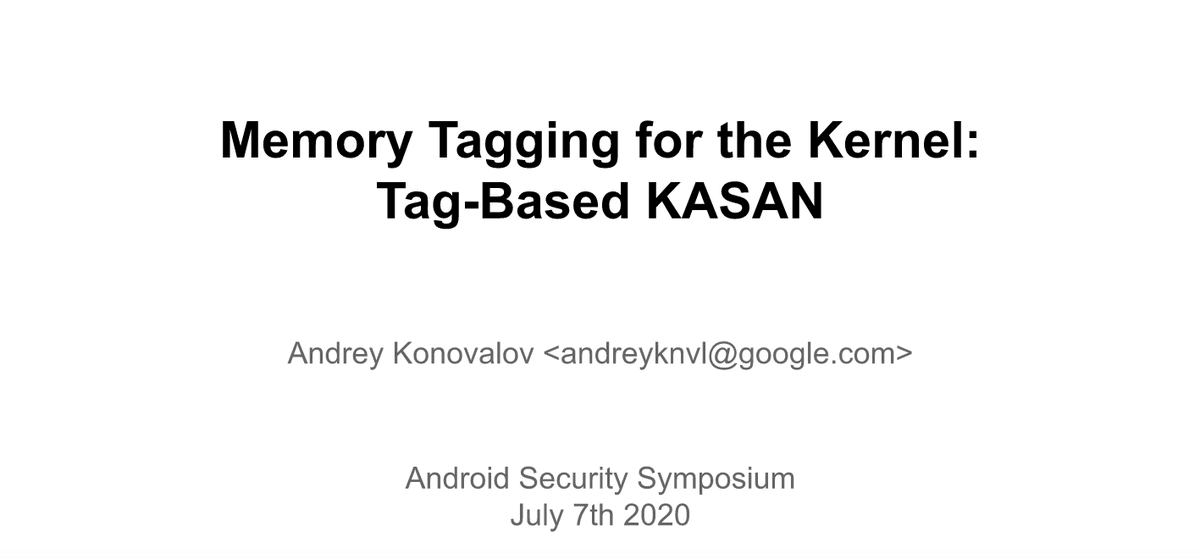 mobilesecurity_'s tweet photo. Memory Tagging for the Kernel: Tag-Based KASAN
#MobileSecurity #AndroidSecurity 
#AndroidSecuritySymposium [SLIDES] by @andreyknvl 
https://t.co/48iXqWMAdq https://t.co/iXzd9DiOlx