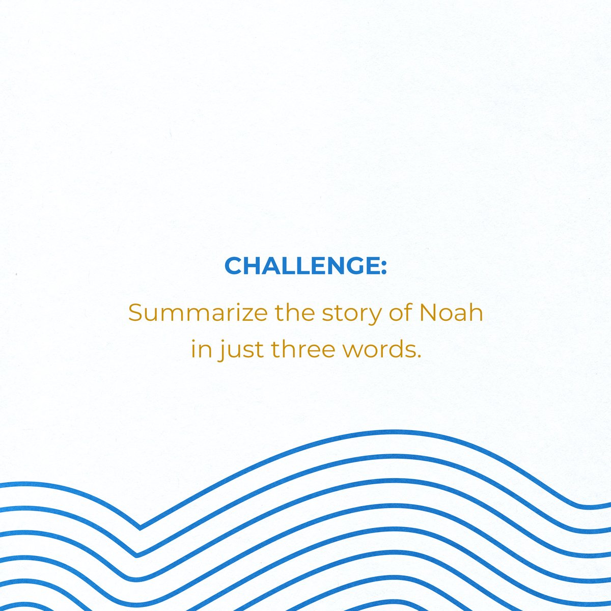 Let’s see what you come up with! Hint: The story of Noah starts in Genesis 5:32 if you need a refresher. #challenge #noah