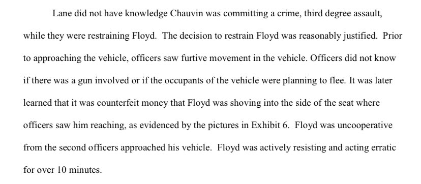 Former officer Lane’s legal argument boils down to that he didn’t know Chauvin was committing a crime and that under the circumstances, they were reasonably justified in restraining Floyd.