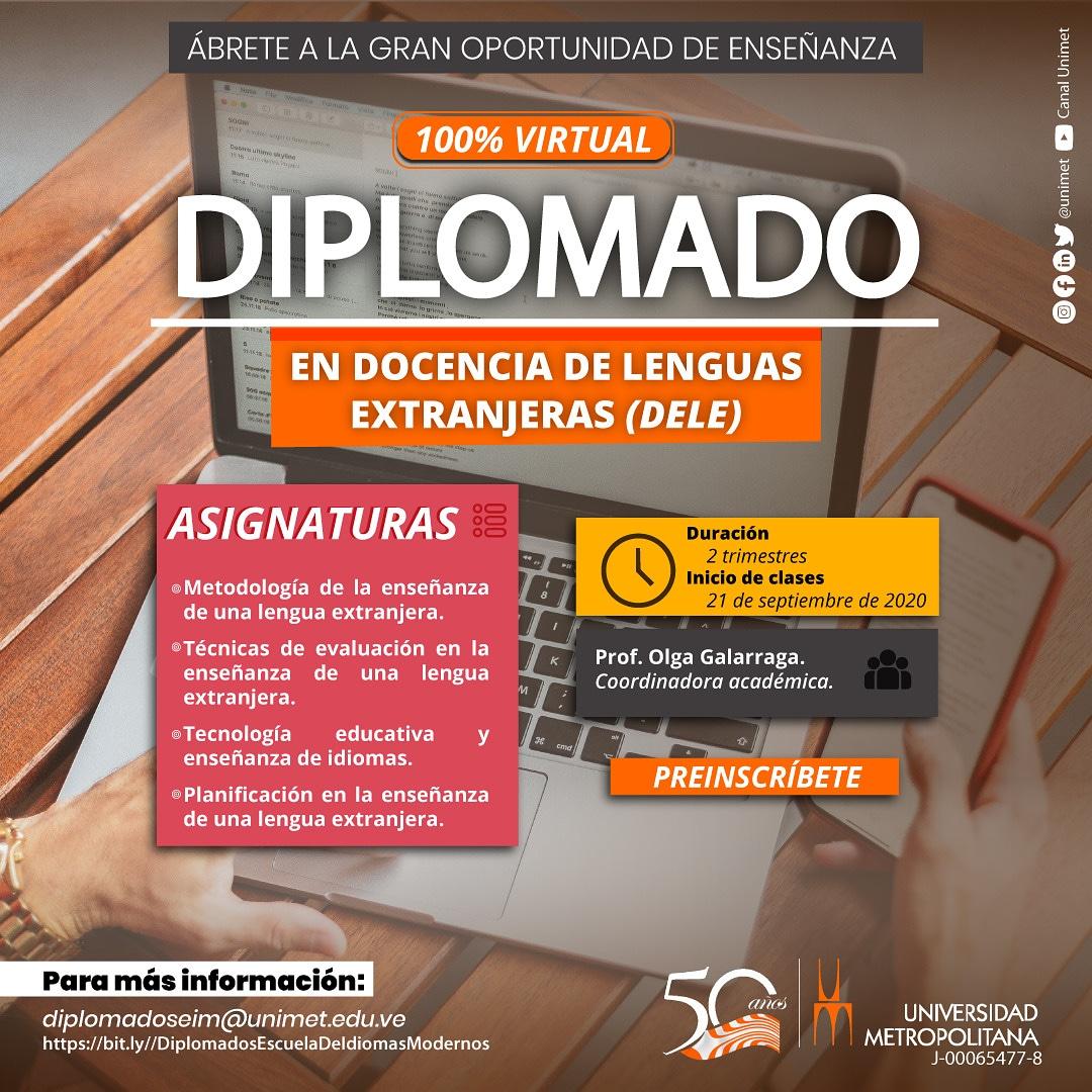 La Unimet nos trae el Diplomado en Docencia de Lenguas extranjeras
☑️ Dirigido a estudiantes y/o profesionales que aspiren incursionar en el campo de la docencia de lenguas extranjeras.
☑️ A profesores de lenguas extranjeras en ejercicio.
☑️ Coordinadores de programas de idiomas