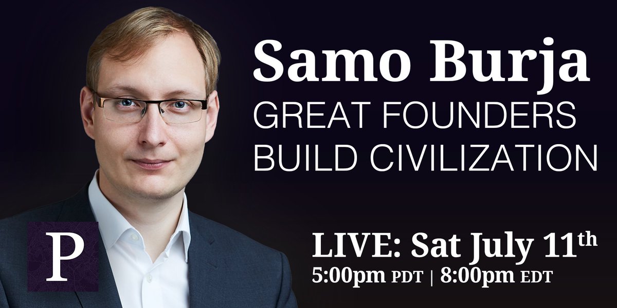 Samo Burja: Great Founders Build Civilization. Live: Saturday, July 11th, 2020 at 5:00pm PDT, 8:00pm EDT.