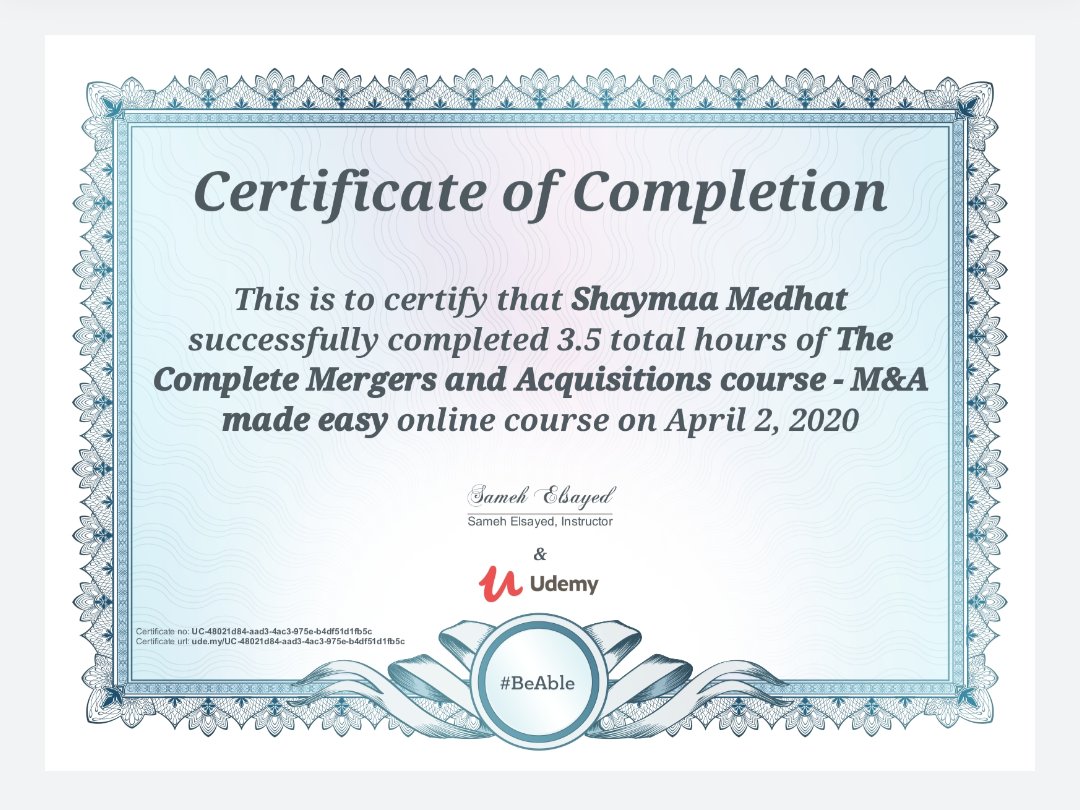ShaymaaM8's tweet photo. My completion certificate @Udemy: The Complete Mergers and Acquisitions course - M&amp;A made EASY https://t.co/Hg3q5Qgo46 https://t.co/hBHYeidlCF