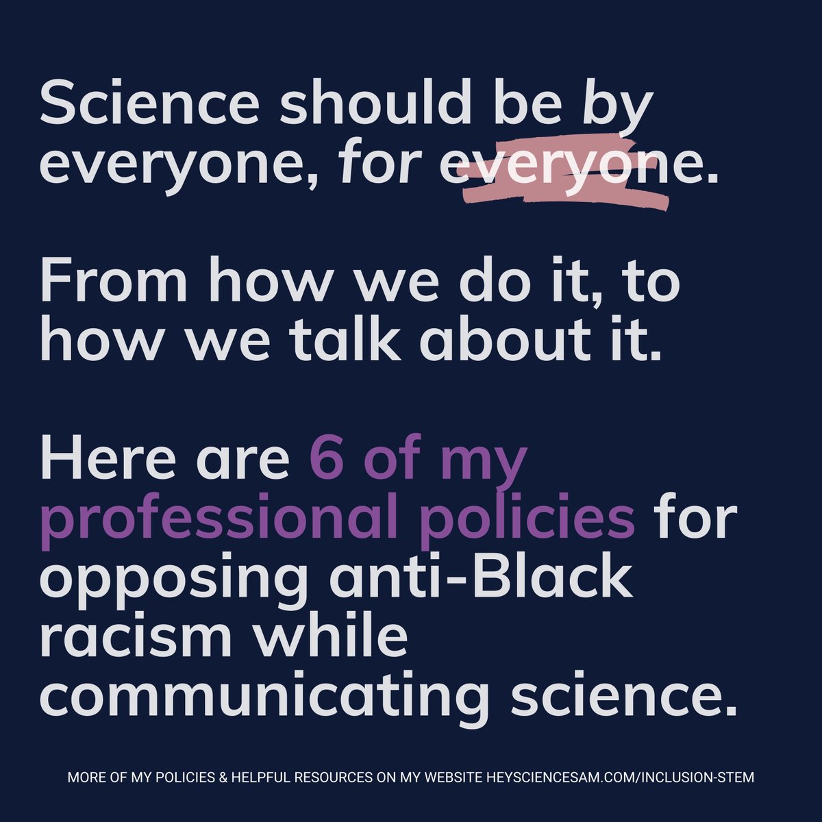 heysciencesam's tweet photo. These are some of the professional policies for anti-racist science communication I’ve used over the years and will be even more adamant about in my future #scicomm work. https://t.co/pJ055c4SU0