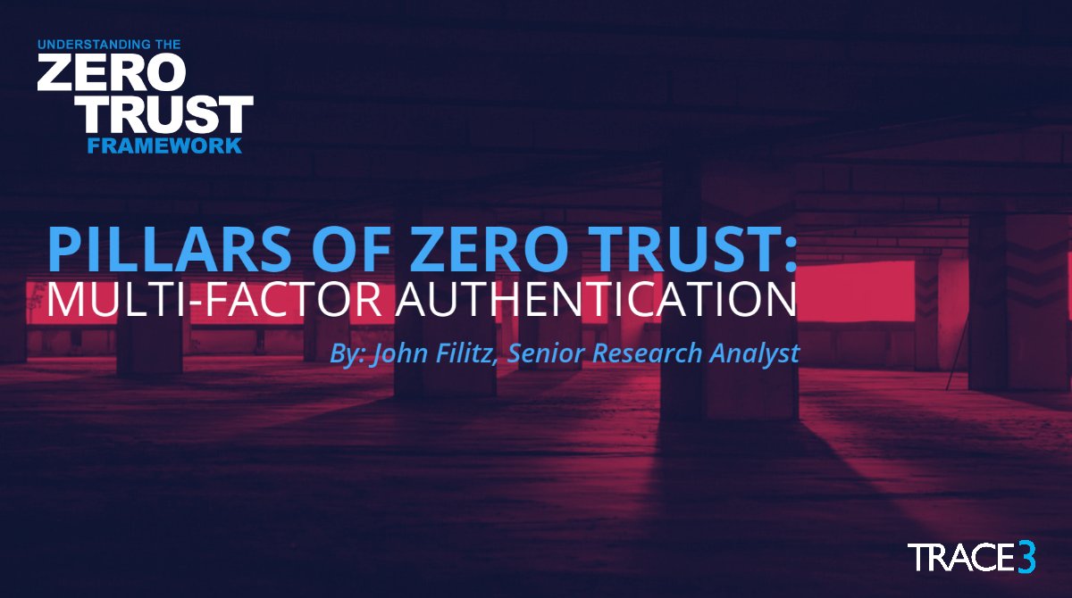 trace3's tweet photo. NEW BLOG! Pillars of Zero Trust: Multi-Factor Authentication By: John Filitz, Senior Research Analyst, Trace3. Check it out: https://t.co/eRyuOvU1rK

#Trace3blog #Trace3ZeroTrust #thoughtleadership #innovationleader #researchanalyst #Trace3research #CyberSecurity https://t.co/VYGIu73n0M