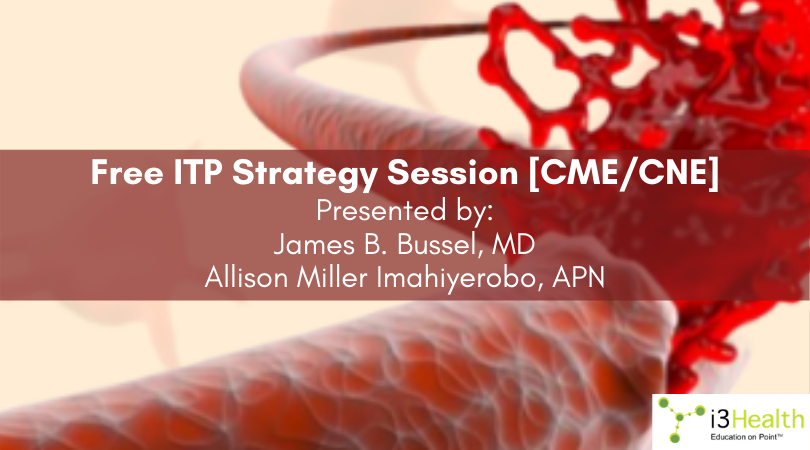 i3health's tweet photo. Learn more about ITP management with this free CME/NCPD activity available online: https://t.co/nDvAaMzHOL

#ITP #CME #ILNApoints #CNE #freeCE #NCPD #immunothrombocytopenia #hematology https://t.co/bD4kVAMpYK