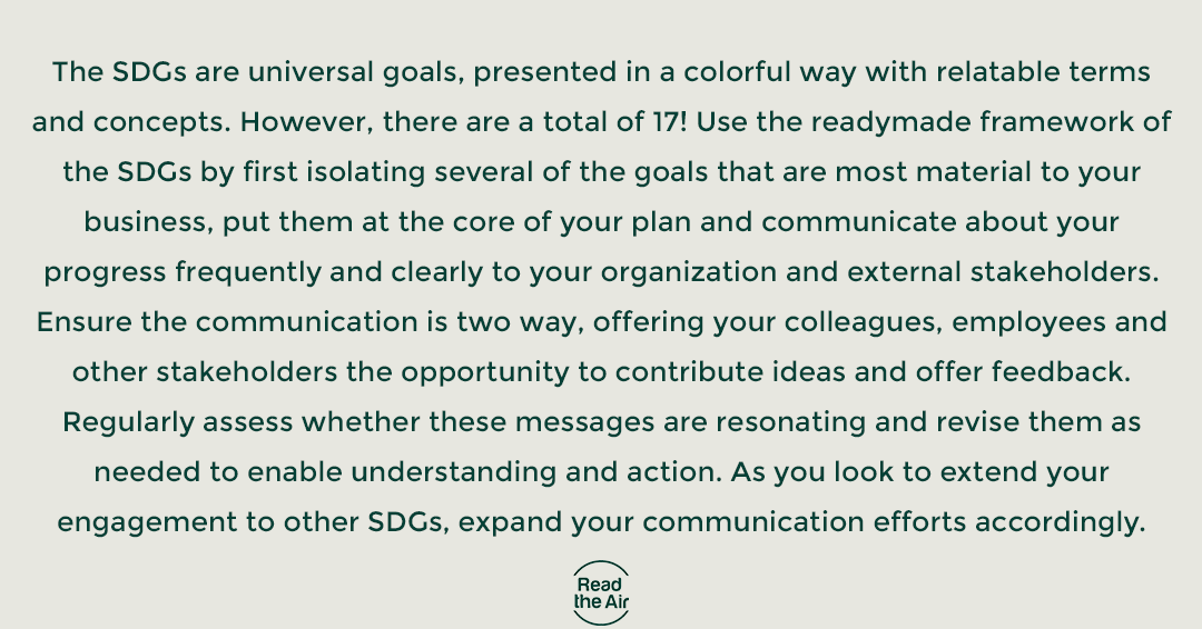 > SERIES - Achieving sustainability : How to get there ? < 

9 - Leverage SDGs to drive alignment 

This series is based on the book "Leading Sustainably—The path to sustainable business and how the SDGs changed everything". The book will be out in July 2020, from Routledge.