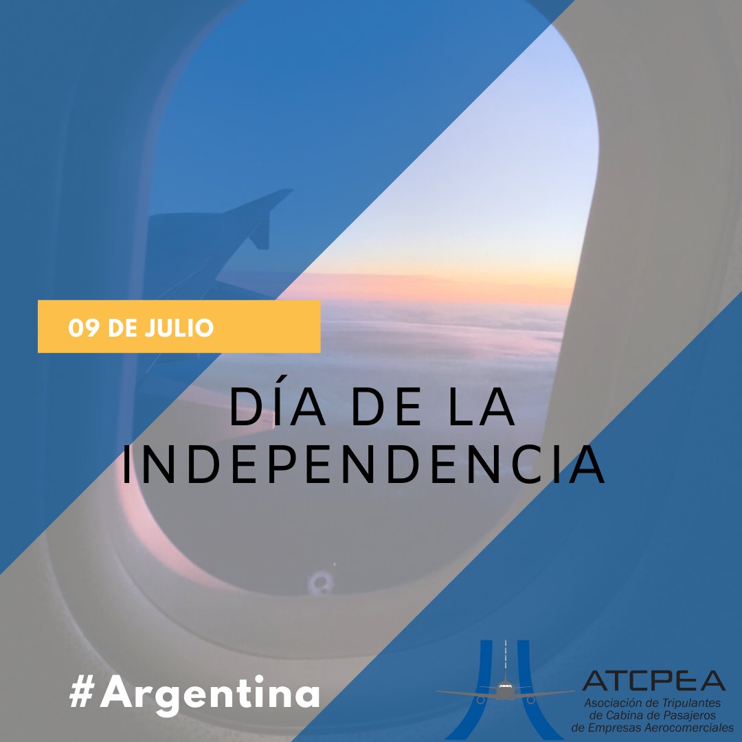 09 de Julio: Día de la Independencia. ¡Feliz día!