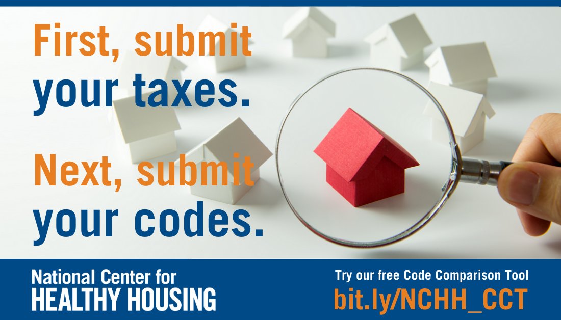 NCHH's tweet photo. Your #taxes are super important, but so are your #housingcodes! Compare your #localcode against the NCHH/@PublicHealth #NationalHealthyHousingStandard and @IntlCodeCouncil's IPMC using our free, interactive #CodeComparisonTool! #LeadPoisoning #HealthyHomes https://t.co/50SPgezlMF https://t.co/IAOWv5SwNP