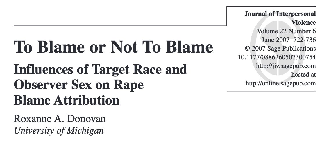 478/ "White male participants viewed the Black victim as more promiscuous than the White victim when the perpetrator was White." & "The [incorrect] stereotype of the Black male sexual predator of White women was prevalent for the majority of the sample."