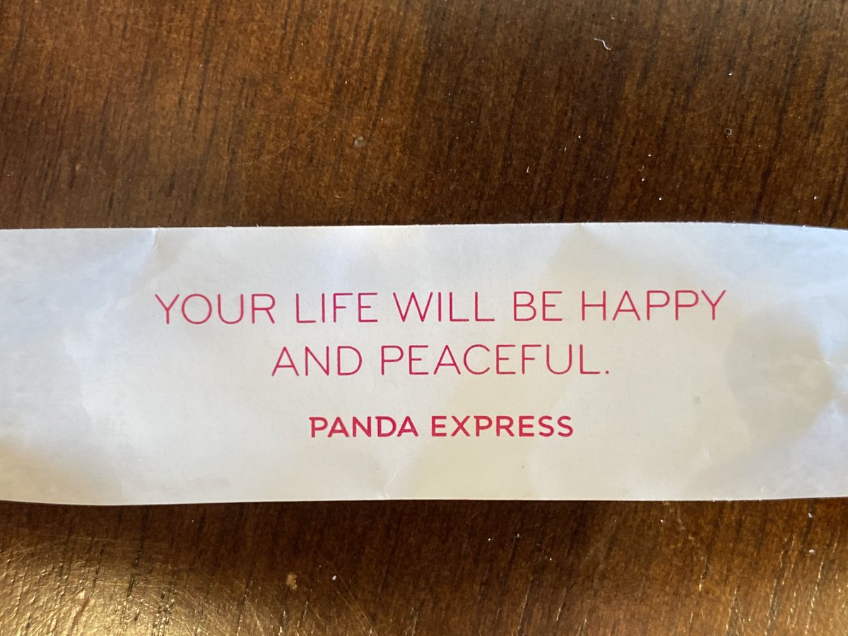 Fortune cookie saying “your life will be happy and peaceful”
