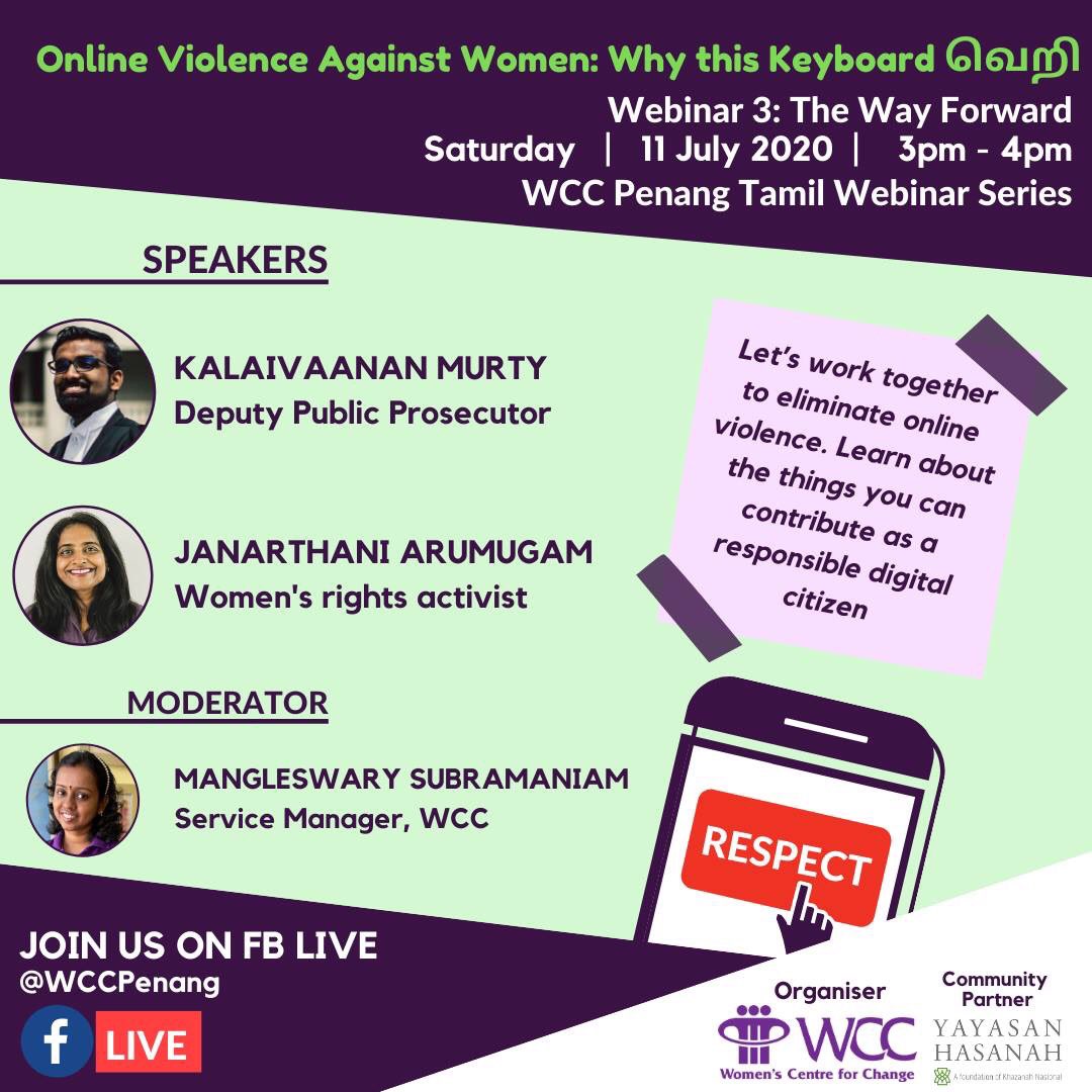 WCCPenang's tweet photo. ONLINE VIOLENCE AGAINST WOMEN: WHY THIS KEYBOARD வெறி
WCC Tamil Webinar 3: The Way Forward. Let’s eliminate online violence together. How can you contribute as a responsible digital citizen? Feat. Kalaivaanan Murty & Janarthani Arumugam.
#TBTT2020 #WhyThisKeyboardVeri #MeToo https://t.co/zwF7d2NcGL