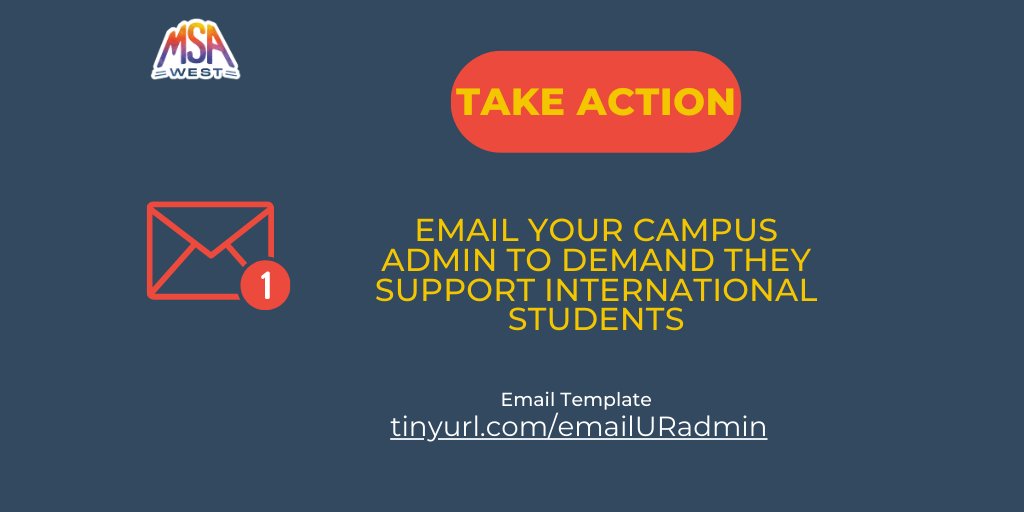 MSA_West's tweet photo. Take action against the ICE #StudentBan! We've created a template for you to easily email your campus administrators demanding they exhaust all options to  support international students in this time. 

Please use and share widely! https://t.co/TpIOEI1M2e https://t.co/mfbA6aiYA2