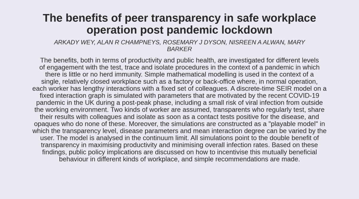 COVID19arXiv's tweet photo. 𝗧𝗶𝘁𝗹𝗲: The benefits of peer transparency in safe workplace operation post pandemic lockdown.
𝗔𝘂𝘁𝗵𝗼𝗿𝘀: Arkady Wey, Alan R Champneys, Rosemary J Dyson, Nisreen A Alwan, Mary Barker
https://t.co/UEQmo2lkOT https://t.co/pDZdVEroaD