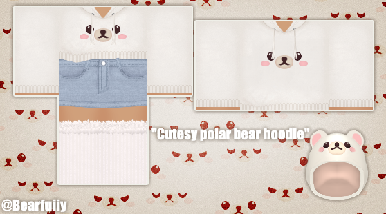 Bear Ll Protectasianlives I Saw Antilique1 Uploaded Another Bear Hoodie So I Decide To Make Another One ʕ ₒ ʔ Female Version T Co Z6daqpexpu Male Version T Co Yk3qwxzhrs Robloxugc Robloxdesigner