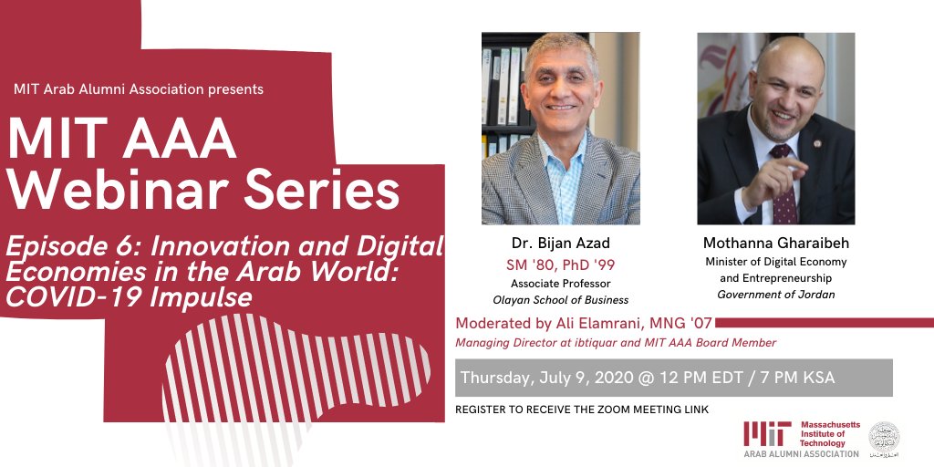 It's TODAY and not to be missed!! Our concluding episode "Innovation and Digital Economies in the Arab World: Covid-19 Impulse" featuring Dr. Bijan Azad SM'80, PhD'99 and Jordanian Minister Mothanna Gharaibeh!  Register now to receive Zoom link mitaaa.alumgroup.mit.edu/s/1314/2015/cl…