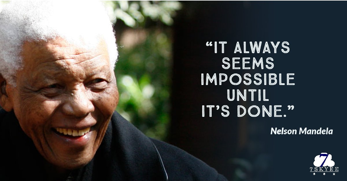7skyee's tweet photo. “It always seems impossible until it’s done.” —Nelson Mandela

.

.

.

.

#Thursdaymotivation #positivevibes #staymotivated #knockyourdreams #career #7Skyee #NelsonMandela https://t.co/l1eK5E3wbV