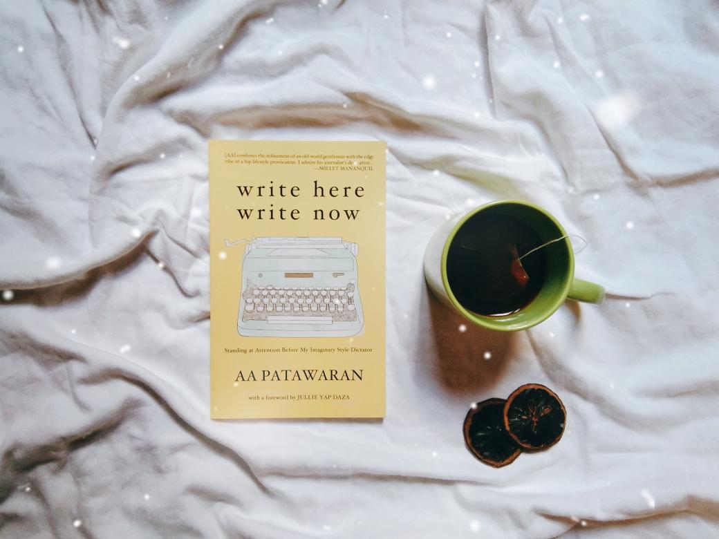Book #52 - Write here write now by AA Patawaran"Every story is a ride to some place and time other than here and now."