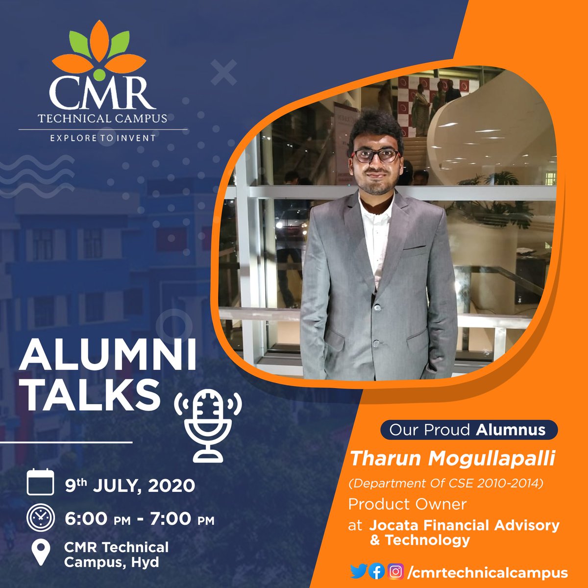 #AlumniTalks #CMRTechnicalcampus #DepartmentofCSE🔥
Presenting you the Speaker for Alumni Talks
Tharun Mogullapalli, Product Owner at Jocata Financial Advisory & Technology
Join the CMR Technical Campus Facebook Page Live at 6:00 PM ✅

#CMRTechnicalCampus #VirtualAlumniConnect