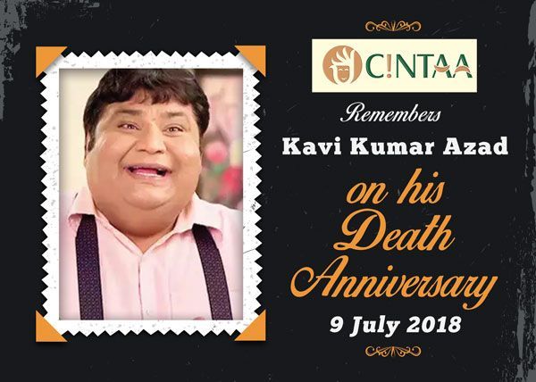 CintaaOfficial's tweet photo. #CINTAA remembers #KaviKumarAzad on his #DeathAnniversary (9 July 2018) @TMKOC_NTF @Djariwalla @actormanojjoshi @amitbehl1 @SuneelSinha @deepakqazir @NupurAlankar @abhhaybhaargava @RajRomit @sanjaymbhatia @rajeshwarisachd @neelukohliactor @JhankalRavi @rakufired @ayubnasirkhan https://t.co/aydHR8XBcL