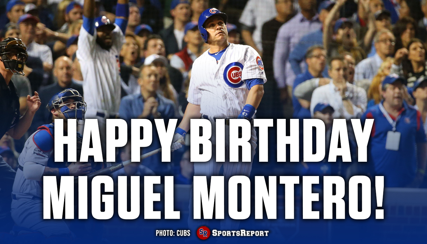  Fans, let\s wish Miguel Montero a Happy Birthday! GO CUBS!! 