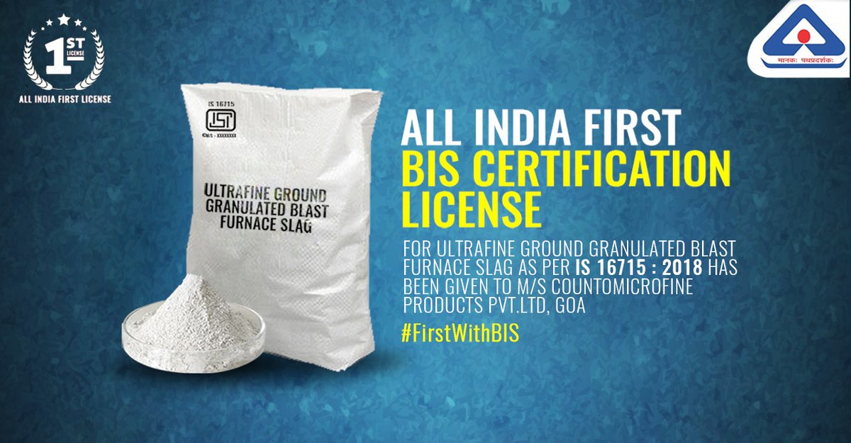 IndianStandards's tweet photo. #BIS has granted the #FirstLicence on all India basis for Ultrafine Ground Granulated Blast Furnace Slag as per IS 16715 : 2018  to M/s Counto Microfine Products Pvt Ltd, Plot No.  161 -168, Pissurlem Industrial Estate, Pissurlem Sattari, Goa -403530. (1/3) https://t.co/L066LU06tz