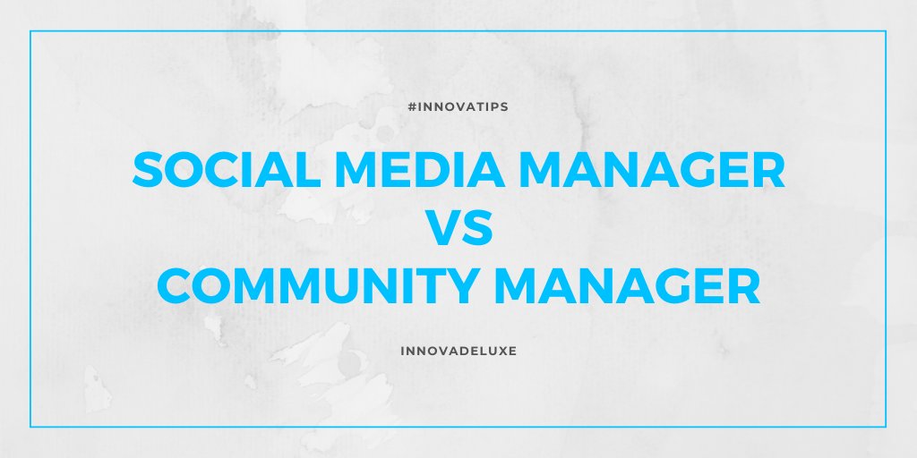 innovadeluxe's tweet photo. ¿Conoces las diferencias entre un Social Media Manager y un Community Manager?⁣⁣ #innovatips 😎 https://t.co/WfmxFu6NbI