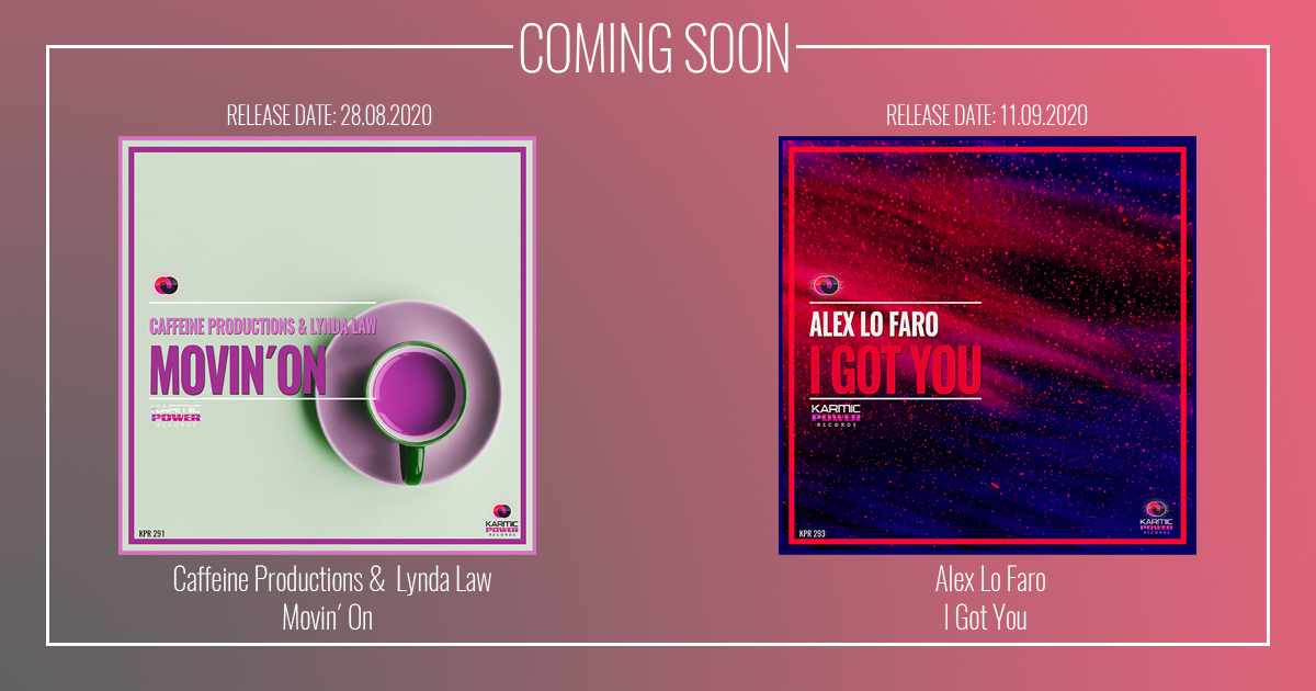 KarmicPowerRec's tweet photo. Coming Soon
Caffeine Productions &amp;  @LyndaLawGlobal - Movin´ On
[Release Date: 28.08.2020]
@Alex_Lo_Faro - I Got You
[Release Date: 11.09.2020]
#AlexLoFaro #IGotYou #CaffeineProductions #LyndaLaw #KarmicPowerRecords #newmusic #comingsoon https://t.co/1o57tSUvVh