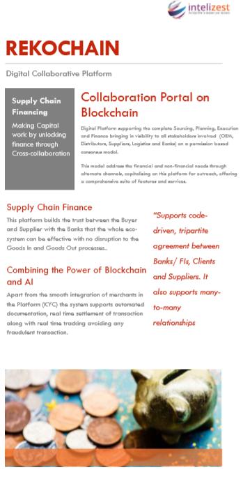 Inteli_zest's tweet photo. As a digital collaborative portal, RekoChain address the financial and non-financial needs through alternate channels, offering a comprehensive suite of features and services for Supply Chain Financing. Contact us at sales@intelizest.com or visit https://t.co/m8Q1A8ivgT https://t.co/HZzSHTEojg