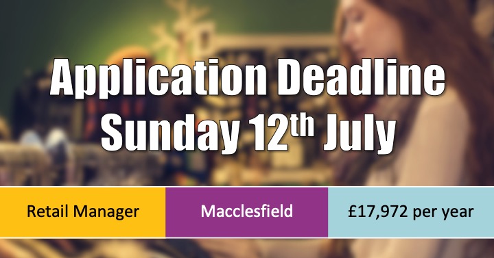 REMINDER: 

Job Vacancy | Charity Store Manager 

Closing Sunday 12th July 

Apply here: ow.ly/5HDJ50AjtW2

#RetailManager #RetailJobs #RetailManagerJobs #MacclesfieldCharity #MacclesfieldJobs #CharityRetailManager #HighStreet #Retail #Cheshire #Macclesfield #Reopening