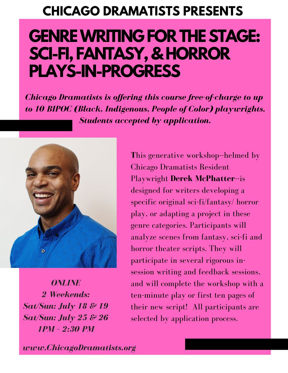 ChiDrama's tweet photo. 1 DAY to apply for this FREE workshop for BIPOC writers - genre play development (sci-fi, fantasy, horror)! #chicagodramatists #blacklivesmatter #blackwriters #chicagoplaywrights #writingclass #playwritingclass #playwriting #sciencefiction #horrorfan #blackplaywrights https://t.co/EtyTjQhmcj