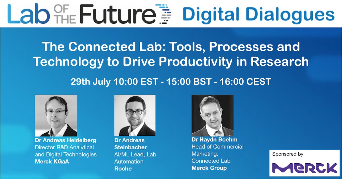 Next to join the #LabOfTheFuture Digital Dialogues Series are Dr Andreas Heidelberg (Merck KGaA), Dr Haydn Boehm (@merckgroup) & @Roche's Dr Andreas Steinbacher. On July 29 we'll be discussing the tools, processes & #tech that drive #research productivity: bit.ly/2BLMZY1