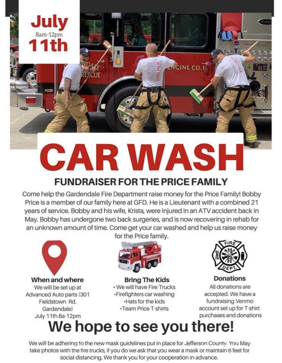 Please come by Gardendale’s Advance Auto Parts this Saturday, July 11th, 8a-12p as we do what we do best, wash vehicles while raising money for the Price Family! We will have the fire trucks on site for the kids, fire hats, and Team Price t-shirts for sale.