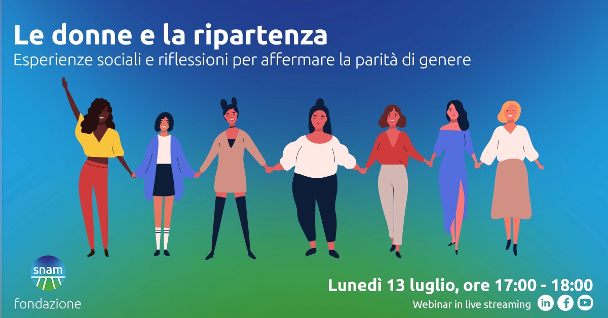 📌 📆 Lunedì 13 Luglio si terrà il webinar “Le donne e la ripartenza” 🧕🏼👩🏻👩🏽‍🦱👱🏼‍♀️ promosso da Fondazione Snam. Un evento per riflettere sul ruolo fondamentale delle donne nella ripartenza dopo l’emergenza Covid.
#Snam4diversity  #snamperilsociale 

snam.it/it/media/news_…