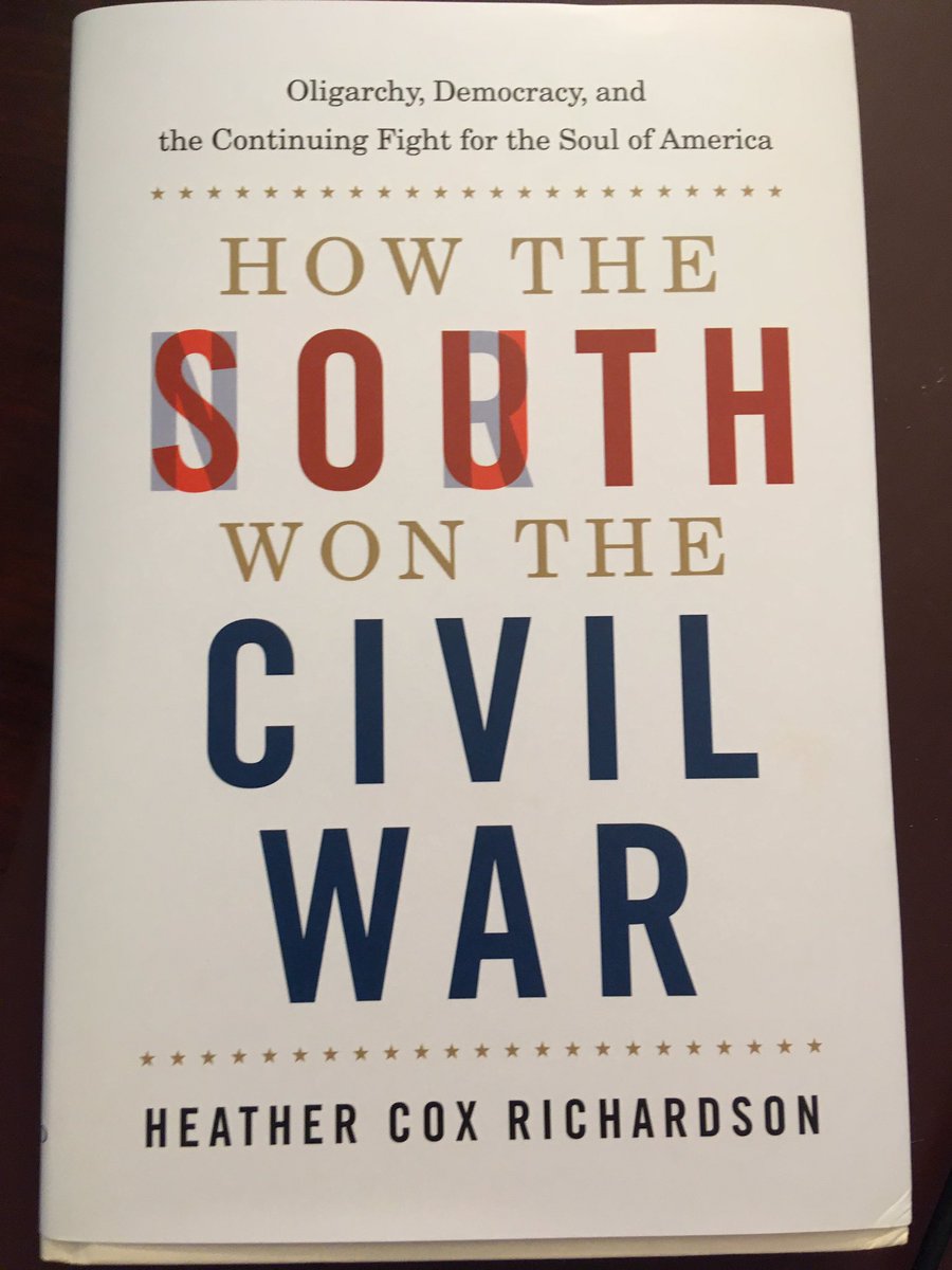 Suggestion for July 9 ... How the South Won the Civil War: Oligarchy, Democracy, and the Continuing Fight for the Soul of America (2020) by Heather Cox Richardson.