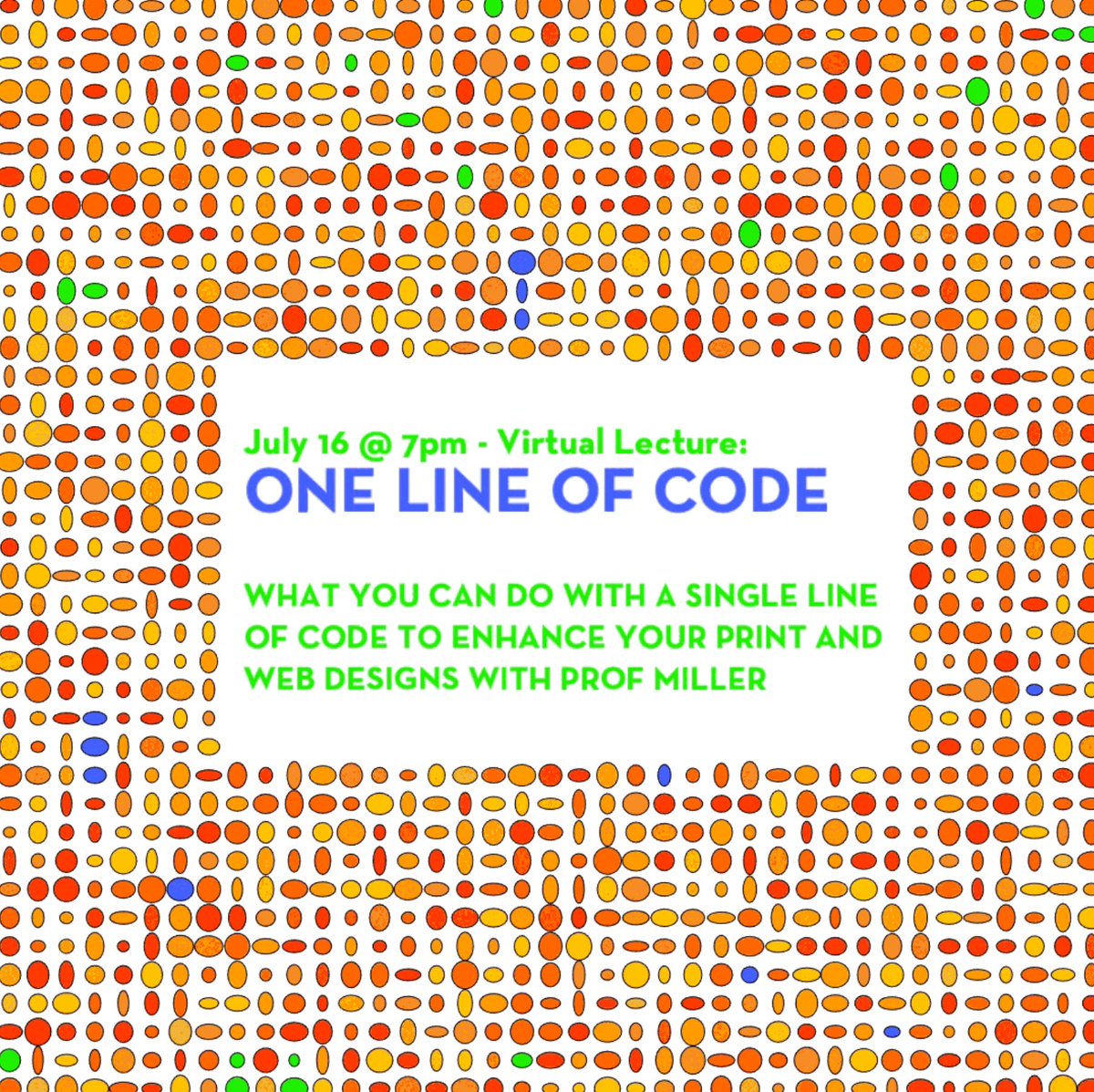 ONE WEEK FROM TODAY!! **FREE** virtual lecture. We will be starting a monthly lecture series featuring LIVE lectures from our MFA faculty. 

Date: July 16, 2020
Time: 7:00PM–8:00PM EST
ONE LINE OF CODE
with Prof. Josh Miller
(Open to all!)

RSVP BELOW. 
kucd.kutztown.edu/mfa/virtual-le…