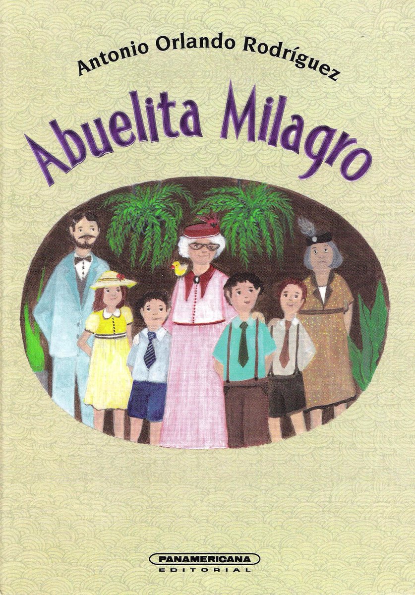 "Rodríguez se estrenó como autor para niños con un libro que en no poca medida se nutre de la tradición popular y el folclor cubanos". Lean más sobre "Abuelita Milagro", de Antonio Orlando Rodríguez, publicado por <a href="/PanamericanaEdi/">Panamericana Edit.</a> : bit.ly/2xJBrSM