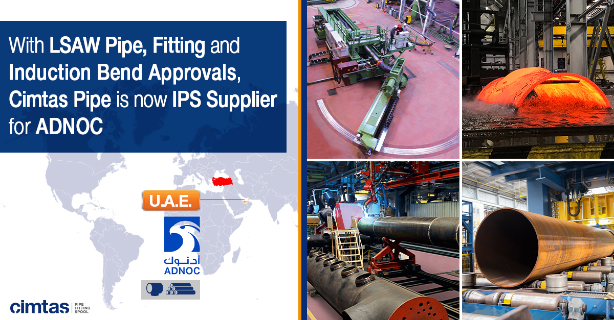 CimtasGroup's tweet photo. In addition to the already approved fabricated pipe spools, hangers and supports, #Cimtas Pipe is pleased to announce approvals of its #LSAWpipe, #fitting and #inductionbend product groups by ADNOC, one of the world's largest energy companies.https://t.co/xpMCTE4iPX https://t.co/P8jWBECCDs
