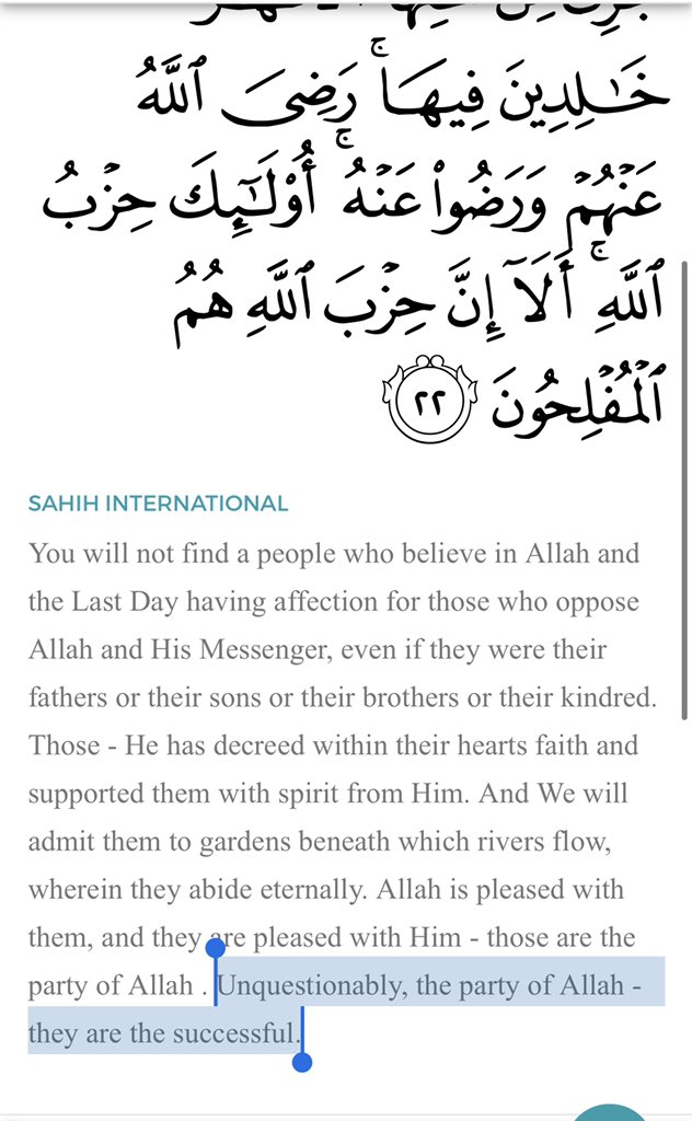 9) Anyway, back to our main point. 58:22 describes the lack of belief / of the Sahaba who take the kuffar as allies. And it says that ones who truly believe (meaning, ones don’t take the kuffar as allies), they are ‘unquestionably, [the] Party of Allah - they are successful”