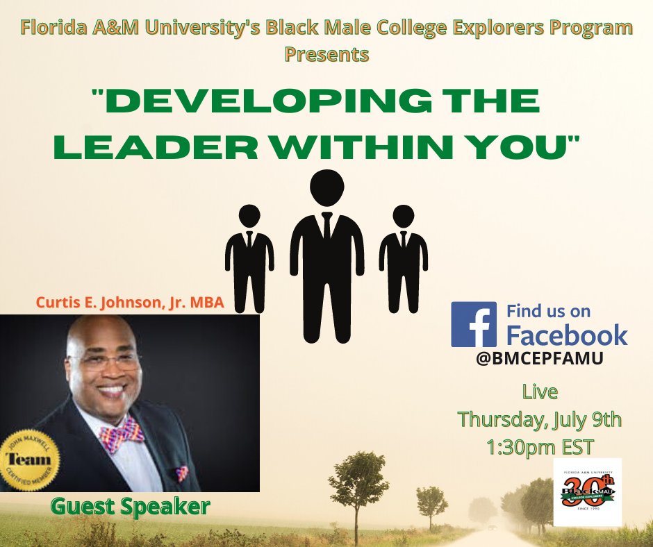 BMCEPFAMU's tweet photo. Today, July 9th @ 1:30pm. Please join us for our Online Forum as we discuss ‘Developing the Leader within you 2.0’, a book authored by John Maxwell. Also joining us as a guest speaker is Mr. Curtis E. Johnson, Jr, Founder &amp; CEO of the Cuvey Group. See you then! https://t.co/ArtqPhAqKg