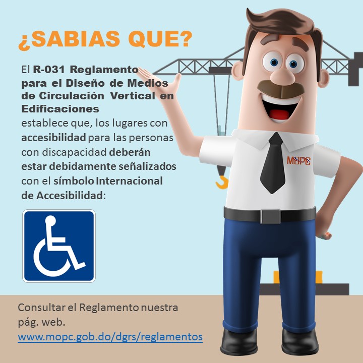 Para más información puedes consultar el R-031 Reglamento para el Diseño de Medios de Circulación Vertical en Edificaciones y el R-007 Reglamento para Proyectar Sin Barreras Arquitectónicas, descargarlos aquí: bit.ly/2HSEmNj #DGRS #ReglamentosMOPC  #MOPCRD