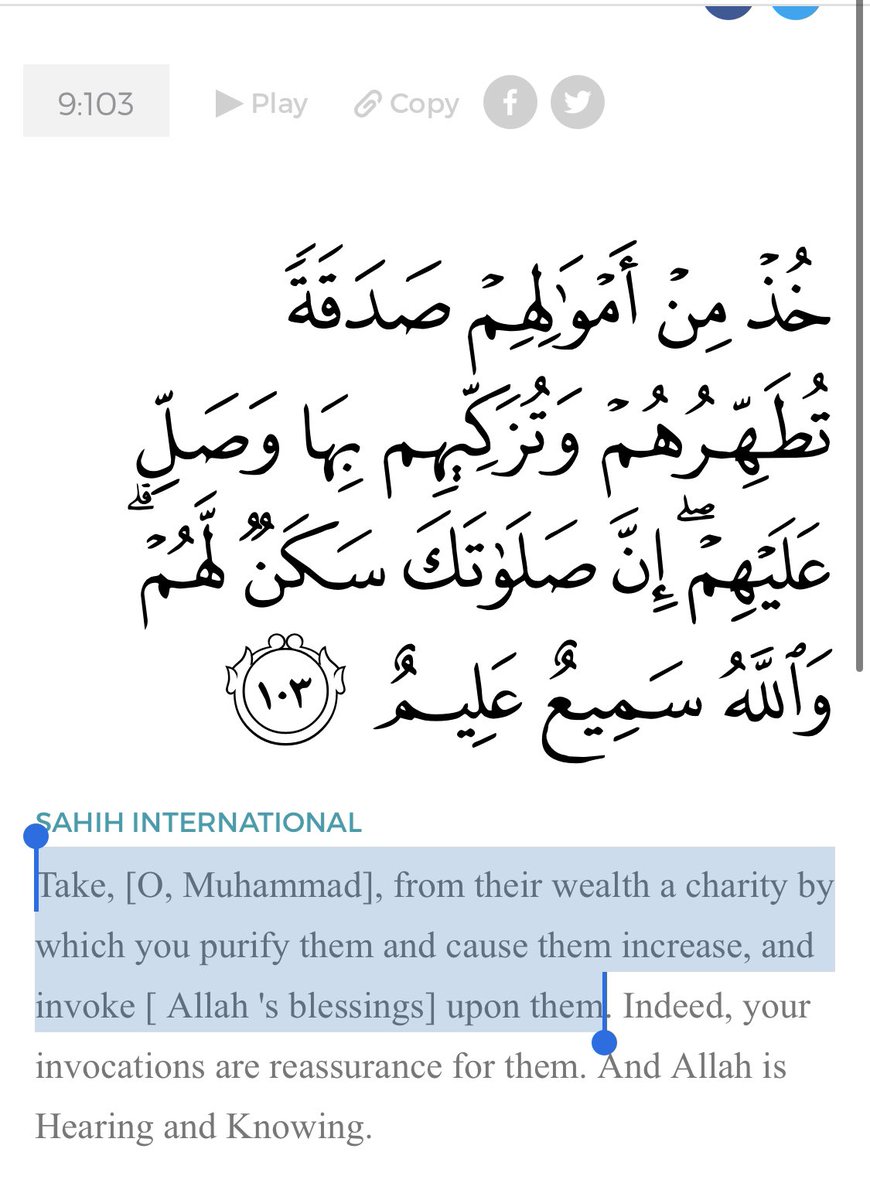 19) Is known as ‘Zakat’ because it تزكيهم (tuzakeehim), purifies them. As Allah instructs the Prophet to send his blessings وصل عليهم if they make such a payment to him.