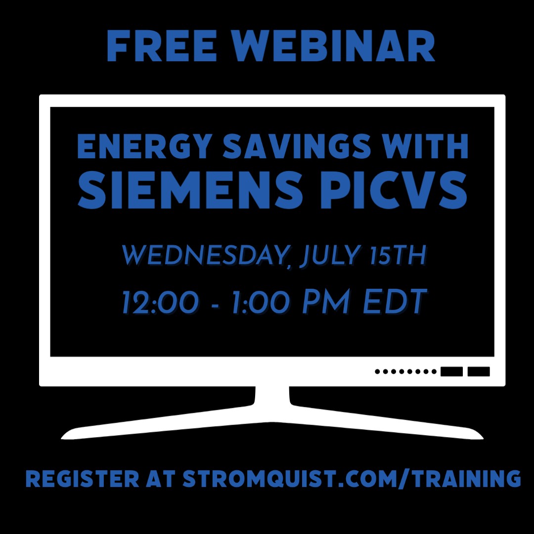Join us next Wednesday, for a FREE webinar on PICVs presented by Siemens! Using a PICV you can have your chiller and boiler system operate more efficiently and maintain hydronic balancing easily so that the right comfort level is achieved!

Register at stromquist.com/training