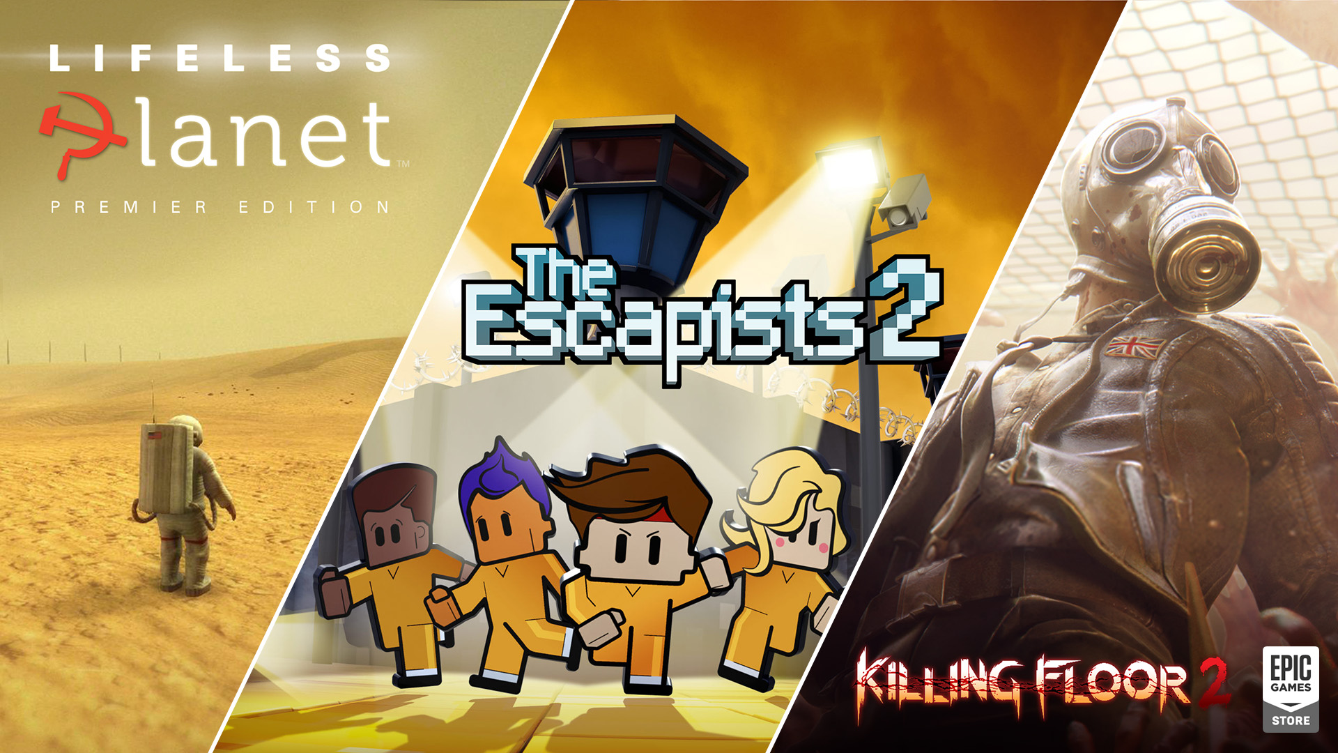 Lifeless Premier Edition, The Escapists 2 y Killing Floor 2