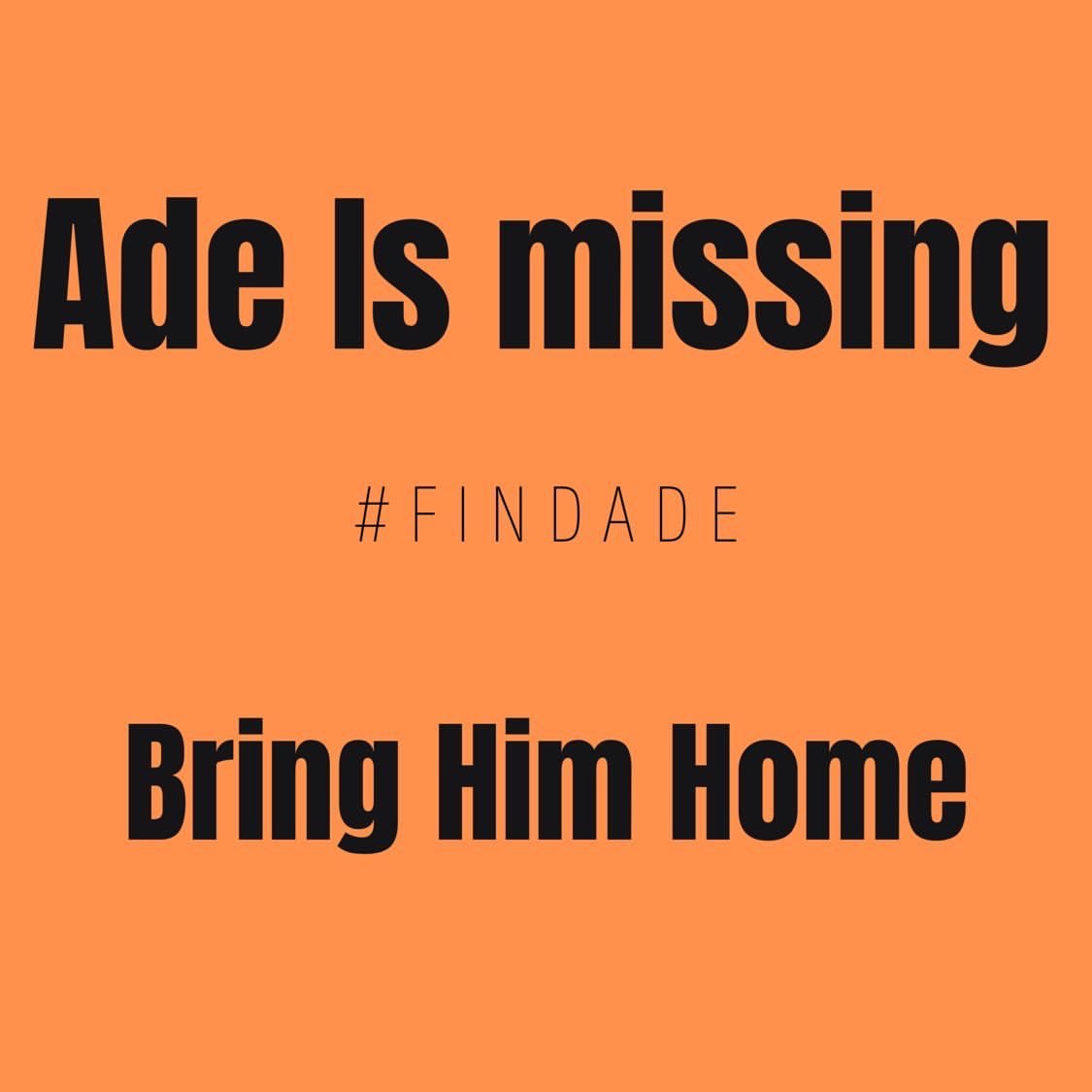Trey_Cause's tweet photo. #FindAde https://t.co/ozmCEWlbE4
