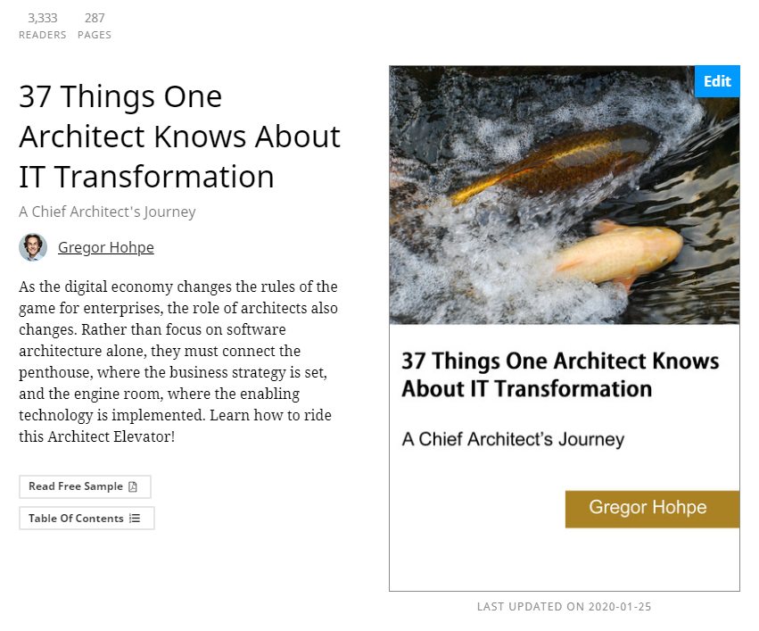 ghohpe's tweet photo. The #37things One Architect Knows eBook now has 3333 readers. Time to celebrate! With a coupon!  
Learn what it takes to do architecture in the context of a large IT transformation - at half off the list price: https://t.co/LmTge2vSfF 

#enterprisearchitecture #architectelevator https://t.co/I8Mth1khZo