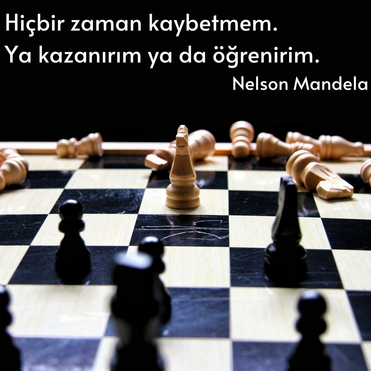 Hiçbir zaman kaybetmem. Ya kazanırım ya da öğrenirim. Nelson Mandela #pandailham