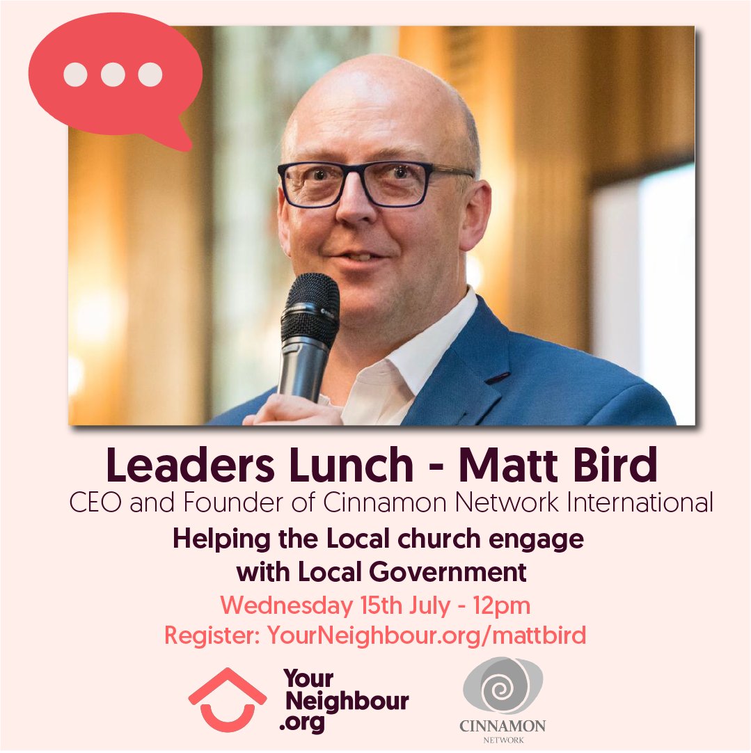 ChurchWorks_uk's tweet image. Join us next week for Lunch with @MattBirdSpeaker as we look at Helping the Local church engage with Local Government in partnership with @CinnamonNetInt. Register for your place: yourneighbour.org/mattbird