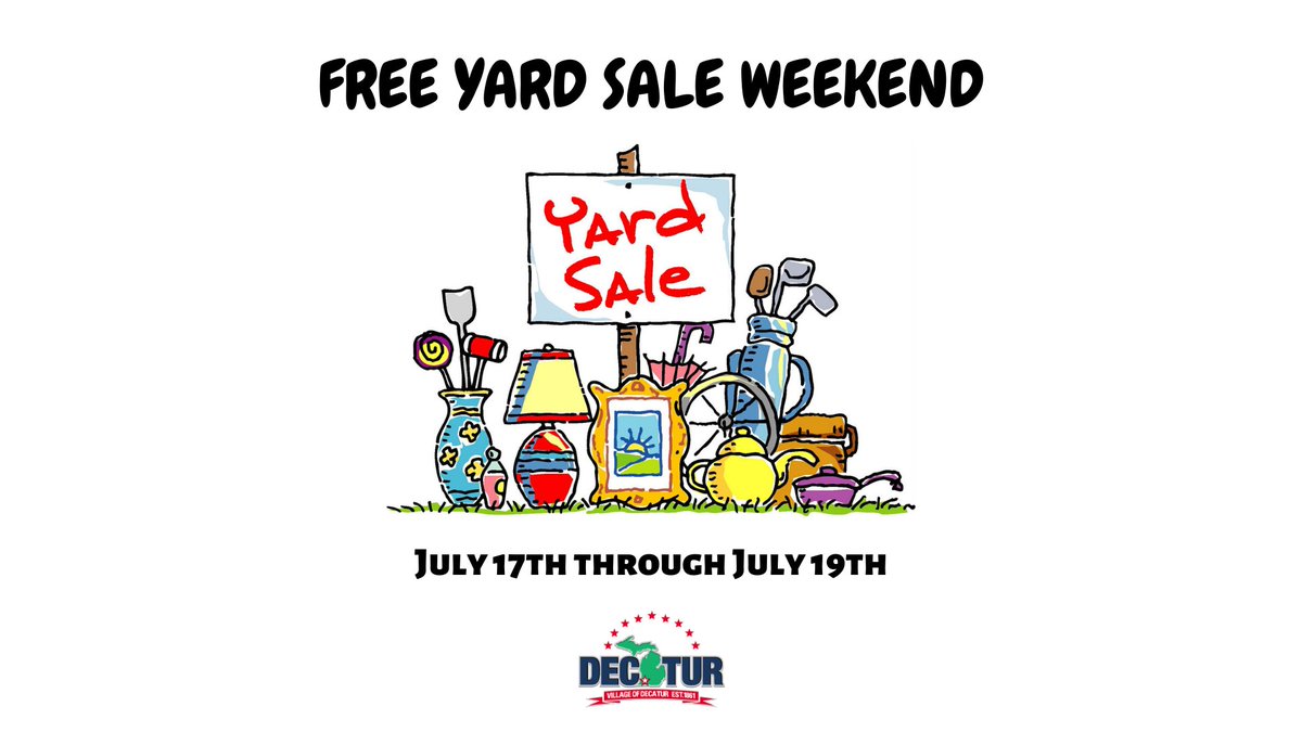 VillofDecatur's tweet image. Our first Free Yard Sale Weekend will take place from July 17th through July 19th.  During this time, no permit is required to hold a yard sale.  Happy Sale-ing!
#DecaturMI